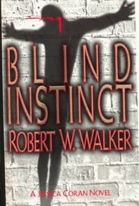 Blind Instinct | Walker, Robert | Signed First Edition Book