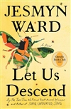 Ward, Jesmyn | Let Us Descend | Signed First Edition Book