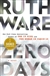 Ware, Ruth | Zero Days  | Signed First Edition Book