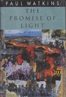 Promise of Light, The | Watkins, Paul | Signed First Edition Book