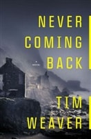 Never Coming Back | Weaver, Tim | Signed First Edition Book