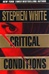 Critical Conditions | White, Stephen | Signed First Edition Book