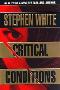 White, Stephen | Critical Conditions | First Edition Book