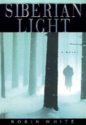 Siberian Light | White, Robin | First Edition Book