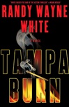 Tampa Burn | White, Randy Wayne | Signed First Edition Book