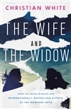 White, Christian | Wife & The Widow, The | Signed First Edition Copy