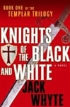 Knights of the Black and White | Whyte, Jack | Signed First Edition Book