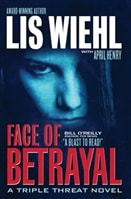 Face of Betrayal | Wiehl, Lis | First Edition Book