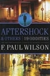 Aftershock & Others: 19 Oddities | Wilson, F. Paul | Signed First Edition Book