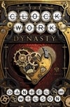 Clockwork Dynasty, The | Wilson, Daniel H. | Signed First Edition Book