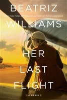 Williams, Beatriz | Her Last Flight | Signed First Edition Book