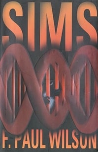 SIMS | Wilson, F. Paul | Signed First Edition Book