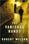 Vanished Hands, The | Wilson, Robert | Signed First Edition Book