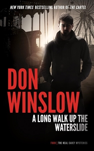Winslow, Don | Long Walk Up the Water Slide, A | Signed First Edition Book