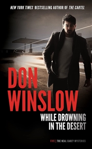 Winslow, Don | While Drowning in the Desert | Signed First Edition Book