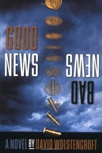Good News, Bad News | Wolstencroft, David | Signed First Edition Book