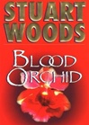 Blood Orchid | Woods, Stuart | First Edition Book