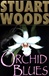 Orchid Blues | Woods, Stuart | Signed First Edition Book