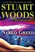 Naked Greed | Woods, Stuart | Signed First Edition Book