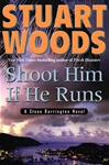 Shoot Him If He Runs | Woods, Stuart | Signed First Edition Book