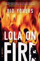 Lola on Fire by Rio Youers