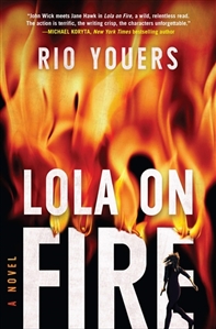 Youers, Rio | Lola on Fire | Signed First Edition Book