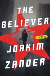 The Believer by Joakim Zander