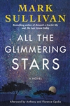 Sullivan, Mark | All the Glimmering Stars | Signed First Edition Book