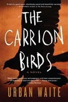 Carrion Birds, The | Waite, Urban | Signed First Edition Book